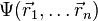\Psi(\vec r_1, \ldots \vec r_n)