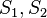 S_1,S_2