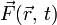  \vec{F}(\vec{r},\,t)