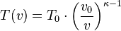  T(v) = T_0 \cdot {\left(\frac{v_0}{v}\right)^{\kappa-1}}
